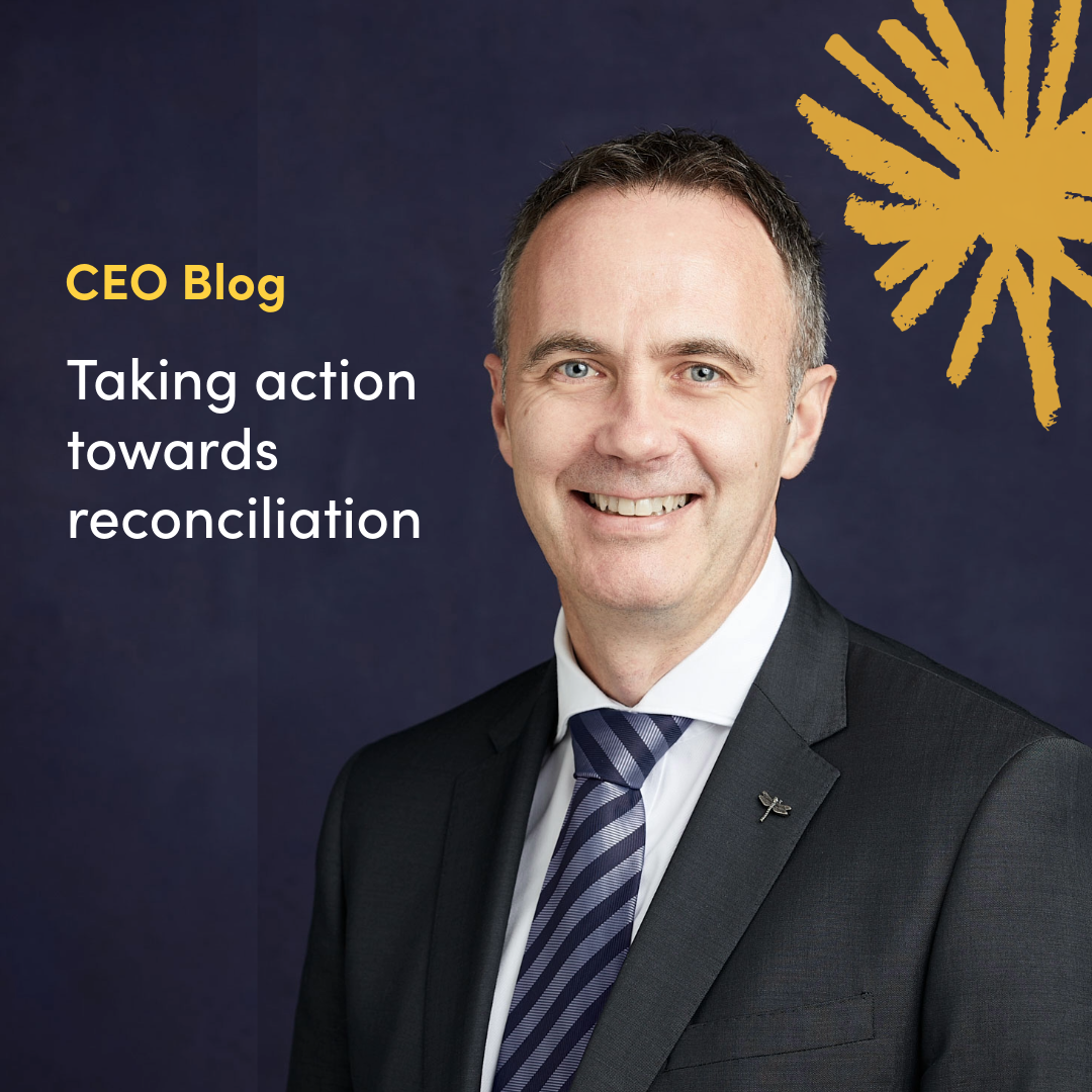 CEO Blog: Taking action towards reconciliation